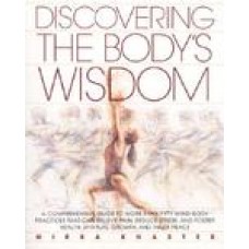 Discovering the Body's Wisdom 1st Edition (Paperback) by Mirka Knaster